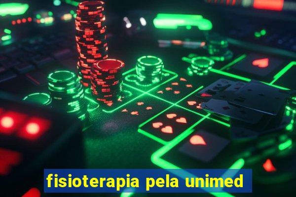 fisioterapia pela unimed